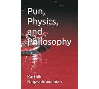 Pun, Physics and Philosophy