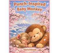 Punch / パンチ-Inspired Baby Monkey Sketchbook: Fun Art Pad for Kids & Teens - Cherry Blossoms, Japanese Waves & Mount Fuji - 8.5x11 in. 120 pages