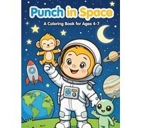 Punch in Space: Fun Galaxy Adventure with Colored Models to Follow | Easy Astronauts, Planets, and Rockets to Color | Preschool & Kindergarten ... with the "See & Do" Coloring Method!)