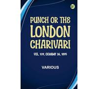 Punch or the London Charivari Vol. 109 October 26 1895 (Edition1st Edition)