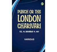 Punch, or the London Charivari, Vol. 93, November 19, 1887