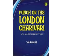 Punch, or the London Charivari, Volume 103, December 17, 1892