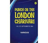 Punch or the London Charivari Volume 107 September 15 1894 (Edition1st Edition)