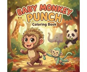 Punch the Baby Monkey: Coloring Book & Story for Kids, Cute Japanese Macaque Adventure with Plush Friend, Heartwarming Animal Rescue Tale for Toddlers Ages 3-8