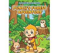 Punch's Forest Adventure: A Creative Adventure with 15 Full-Color Models and 15 Large Designs to Color - Perfect for Toddlers and Kids Ages 4-7 (The ... with the "See & Do" Coloring Method!)