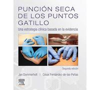 Punción Seca De Los Puntos Gatillo - 2ª Edición