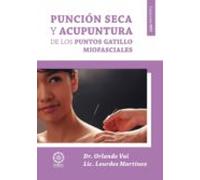punción seca y acupuntura de Los puntos gatillo Miofasciales (MTC)