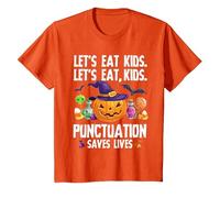 Punctuation Saves Lives Halloween Shirt Funny Teacher Camiseta, Niños, Naranja, 4 años