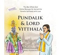 Pundalik & Lord Vitthala: The Man Whom God Visited Because He Served His Parents Selflessly with Love