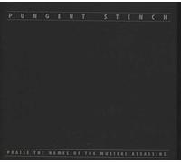 Pungent Stench - Praise Names of The Musica