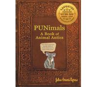 PUNimals: A Book of Animal Antics