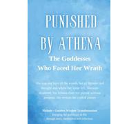 Punished by Athena: The Goddesses Who Faced Her Wrath