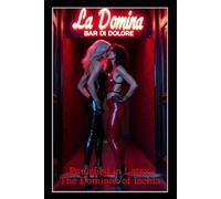 Punished in Latex: The Dominas of Ischia: A BDSM Femdom Tale of Discipline, Obedience, Pain, and Feminine Rebirth