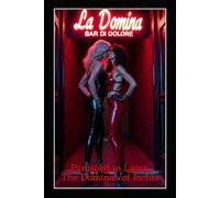 Punished in Latex: The Dominas of Ischia: A BDSM Femdom Tale of Discipline, Obedience, Pain, and Feminine Rebirth