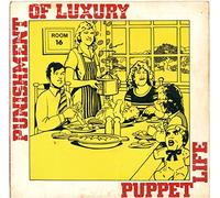 Punishment Of Luxury - PUPPET LIFE 7 INCH (7" 45) UK SMALL WONDER 1978 (Katalog-Nummer: SMALL8)