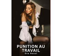 Punition au Travail: Histoires Érotiques Interdites de Sexe Tabou pour Adultes: 652