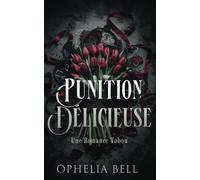 Punition Délicieuse: Une Romance Tabou (Désirs Rebelles)