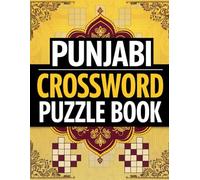 Punjabi Crossword Puzzle Book: Fun and Challenging Punjabi Word Puzzles for Language Lovers and Learners