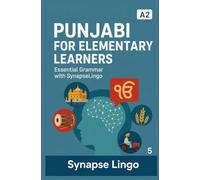 Punjabi for Elementary Learners: Essential Grammar with SynapseLingo (Learn Punjabi)