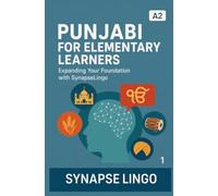 Punjabi for Elementary Learners: Expanding Your Foundation with SynapseLingo (Learn Punjabi)