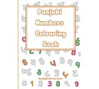 Punjabi Numbers Colouring Book: A Fun and Playful Way for Children to Learn Punjabi (Gurmukhi) Numbers up to 100