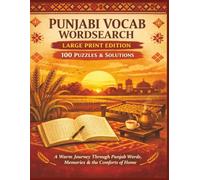 PUNJABI VOCAB WORDSEARCH LARGE PRINT EDITION 100 PUZZLES & SOLUTIONS: A Warm Journey Through Punjab Words, Memories & the Comforts of Home (Rohim's Pakistani Puzzlers)