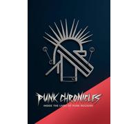 Punk Chronicles: Inside the Lives of Punk Rockers