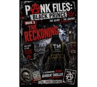punk files: the black prince: book 2 the reckoning (punks Files Series)