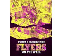 Punk & Hardcore Flyers on the Wall vol.2 (Heavy Music Archives)