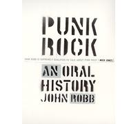 Punk Rock: An Oral History