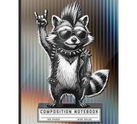 Punk Rock Raccoon Composition Notebook: Wide Ruled Aesthetic Journal for Heavy Metal Music Lovers, Cool Edgy Animal Cover Book for Kids, Teens and Students