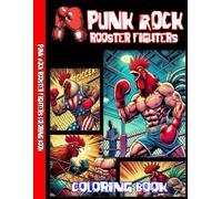 Punk Rock Rooster Fighters Coloring Book