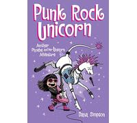 Punk Rock Unicorn – Otra aventura de Phoebe y su unicornio – Volumen 17