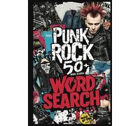 Punk Rock Word Search Puzzle Book: Find the Bands, Tracks & Punk Culture Terms You Love | Easy to Read Print | 6x9