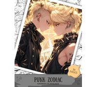 Punk Zodiac Coloring Book for Adults: Dark Astrology, Celestial Rebels, Gothic Horoscope Girls, Cosmic Punk Fashion & Alternative Fantasy Art