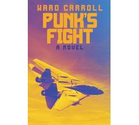 Punk's Fight: A Novel