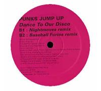 Punks Jump Up feat. Chalk Jaxon - Dance To Our Disco