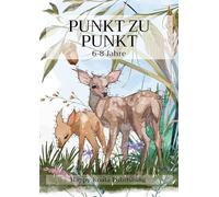 Punkt Zu Punkt 6-8 Jahre: Verbinde die Punkte und entdecke über 70 lustige Tiere für stundenlangen Spielspaß!