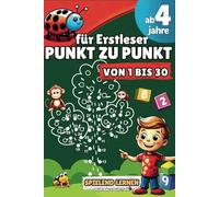 Punkt zu Punkt für Erstleser ab 4 Jahre: 90 Pädagogisch wertvolle Motive mit Zahlen von 1-30 für Mädchen und Jungen im Kindergarten- und Vorschulalter (BLUE BUG COLLECTION)