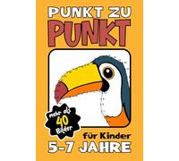 Punkt zu Punkt für Kinder 5-7 Jahre: Tier-Aktivitätsbuch: Punkt zu Punkt verbinden, Bilder ausmalen und Buchstaben schreiben lernen - Pädagogisches Geschenk für Kinder