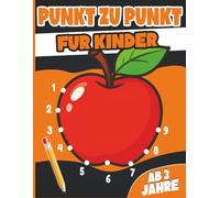 Punkt zu punkt für kinder ab 3 jahre: 50 lustige Motive mit 1 bis 9 Punkten