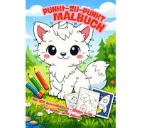 Punkt-zu-Punkt Malbuch für Kinder ab 4 - 100 Motive zum Verbinden & Ausmalen | Zahlen 1-30 | A4 Großformat