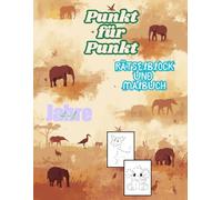 Punkt zu Punkt -süsse Tiere -Rätselblock und Malbuch in einem -für Kinder von 4-8 Jahren -50 wunderschöne Motive: Schwierigkeit leicht :das lustige ... für Jungen und Mädchen -bis zu 43 Punkte!