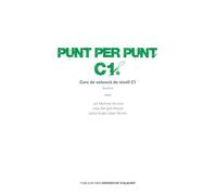 Punt per punt. C1: Curs de valencià de nivell C1 (Textos docentes)