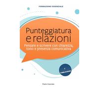 Punteggiatura e relazioni: Pensare e scrivere con chiarezza, tono e presenza comunicativa.: 1 (FORMAZIONE)