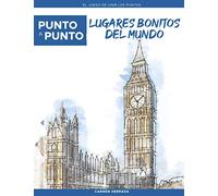 Punto a Punto: Lugares Bonitos del Mundo - El Juego de Unir Los Puntos: Relajación y alivio del estrés - más de 15.000 puntos para conectar (Punto a Punto Relax)