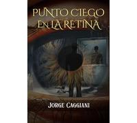 PUNTO CIEGO EN LA RETINA