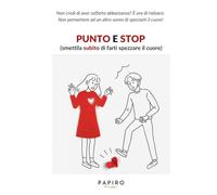Punto e stop: Basta relazioni tossiche con narcisisti e manipolatori