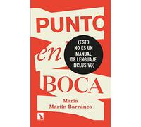 Punto en boca: (esto no es un manual de lenguaje inclusivo): 873 (Mayor)
