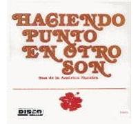 Punto, Haciendo - Son De La America Nuestra